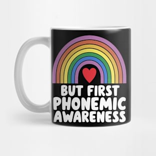 But First Phonemic Awareness Every Sound Matters Mug